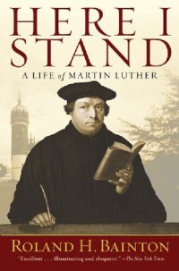 cover of the book Here I Stand: A Life of Martin Luther