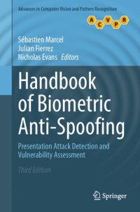 cover of the book Handbook of Biometric Anti-Spoofing: Presentation Attack Detection and Vulnerability Assessment