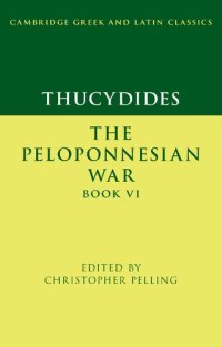 cover of the book Thucydides: The Peloponnesian War Book VI