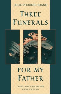 cover of the book Three Funerals for My Father