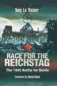 cover of the book Race for the Reichstag: The 1945 Battle for Berlin