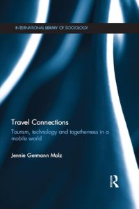 cover of the book Travel Connections: Tourism, Technology, and Togetherness in a Mobile World