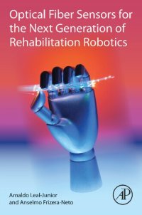 cover of the book Optical Fiber Sensors for the Next Generation of Rehabilitation Robotics