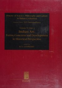 cover of the book Indian Art: Forms, Concerns, and Development in Historical Perspective (History of Science, Philosophy and Culture in Indian Civilization)