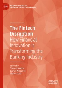 cover of the book The Fintech Disruption: How Financial Innovation Is Transforming the Banking Industry