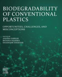 cover of the book Biodegradability of Conventional Plastics: Opportunities, Challenges, and Misconceptions