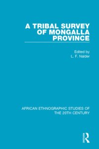 cover of the book A Tribal Survey of Mongalla Province, by Members of the Province Staff and Church Missionary Society