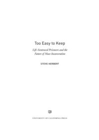 cover of the book Too Easy to Keep: Life-Sentenced Prisoners and the Future of Mass Incarceration