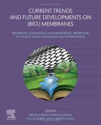 cover of the book Current Trends and Future Developments on (Bio-) Membranes: Membrane Technologies in Environmental Protection and Public Health: Challenges and Opportunities