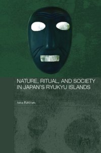 cover of the book Nature, Ritual, and Society in Japan's Ryukyu Islands