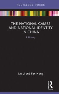 cover of the book The National Games and National Identity in China: A History