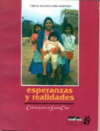 cover of the book Esperanzas y realidade. Colonización en Santa Cruz