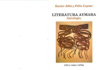 cover of the book Literatura aymara. Antología. Tomo I: Prosa