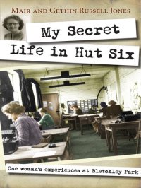 cover of the book My Secret Life in Hut Six