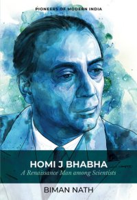 cover of the book Homi J Bhabha: A Renaissance Man Among Scientists