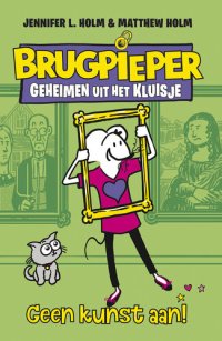 cover of the book Geen kunst aan! - Brugpieper 3