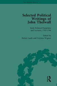 cover of the book Selected Political Writings of John Thelwall Vol 1