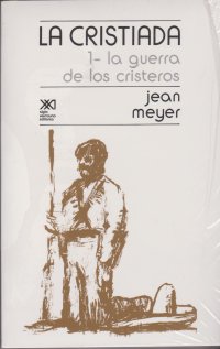 cover of the book La guerra de los cristeros (Spanish Edition)