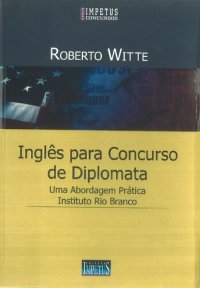 cover of the book Inglês Para Concurso de Diplomata: uma abordagem prática Instituto Rio Branco