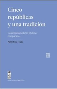 cover of the book Cinco repúblicas y una tradición