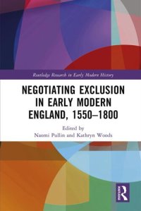 cover of the book Negotiating Exclusion in Early Modern England, 1550–1800