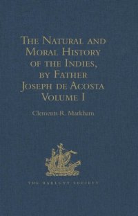 cover of the book The Natural and Moral History of the Indies, by Father Joseph de Acosta