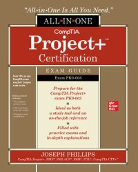 cover of the book CompTIA Project+ Certification All-in-One Exam Guide (Exam PK0-005)