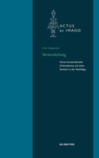 cover of the book Versinnlichung: Kants transzendentaler Schematismus und seine Revision in der Nachfolge