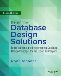 cover of the book Beginning Database Design Solutions: Understanding and Implementing Database Design Concepts for the Cloud and Beyond