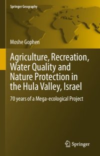 cover of the book Agriculture, Recreation, Water Quality and Nature Protection in the Hula Valley, Israel: 70 years of a Mega-ecological Project