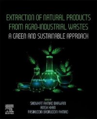 cover of the book Extraction of Natural Products from Agro-industrial Wastes. A Green and Sustainable Approach