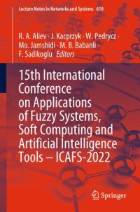 cover of the book 15th International Conference on Applications of Fuzzy Systems, Soft Computing and Artificial Intelligence Tools – ICAFS-2022