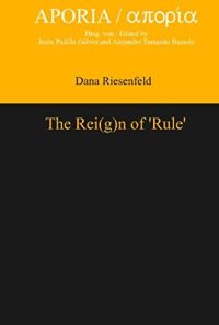 cover of the book The Rei(g)n of ‘Rule’