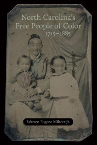 cover of the book North Carolina's Free People of Color, 1715-1885