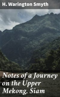 cover of the book Notes of a Journey on the Upper Mekong, Siam