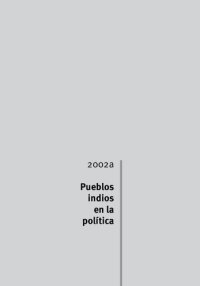 cover of the book Pueblos indios en la política (Bolivia)