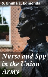 cover of the book Nurse and Spy in the Union Army