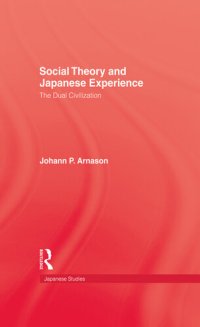 cover of the book Social Theory and Japanese Experience: The Dual Civilization