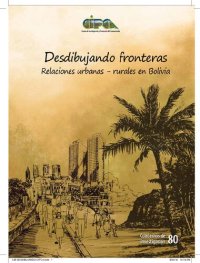 cover of the book Desdibujando fronteras: relaciones urbanas – rurales en Bolivia