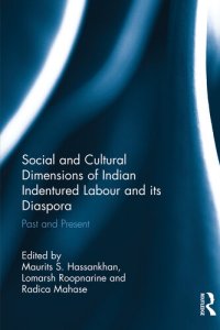 cover of the book Social and Cultural Dimensions of Indian Indentured Labour and its Diaspora