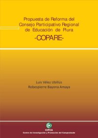 cover of the book Propuesta de Reforma del Consejo Participativo Regional de Educación de Piura - COPARE