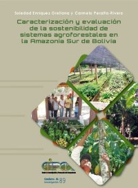 cover of the book Caracterización y evaluación de la sustentabilidad de los sistemas agroforestales en la Amazonia Sur de Bolivia