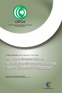 cover of the book Programa de Capacitación “Gestión democrática y estratégica de organizaciones para el desarrollo regional”