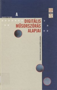 cover of the book A digitális műsorszórás alapjai