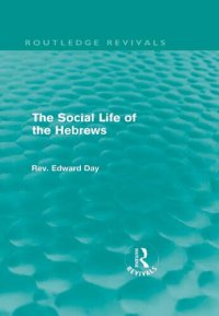 cover of the book The Social Life of the Hebrews (Routledge Revivals)