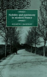 cover of the book Nobility and patrimony in modern France