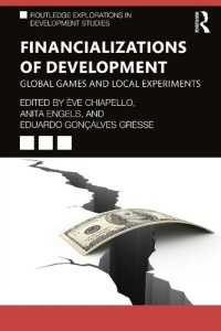 cover of the book Financializations of Development: Global Games and Local Experiments