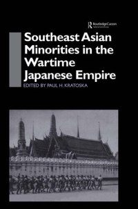 cover of the book Southeast Asian Minorities in the Wartime Japanese Empire