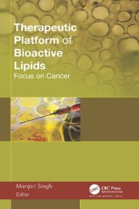 cover of the book Therapeutic Platform of Bioactive Lipids: Focus on Cancer