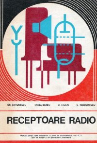 cover of the book Receptoare radio - Constructie si depanare